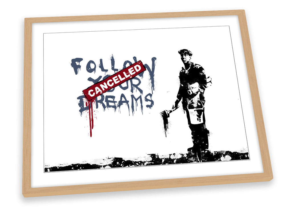 Banksy Follow Your Dreams Framed
