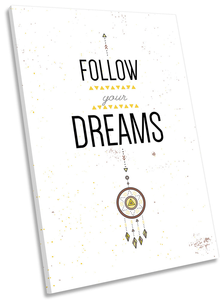 Follow Your Dreams Quote