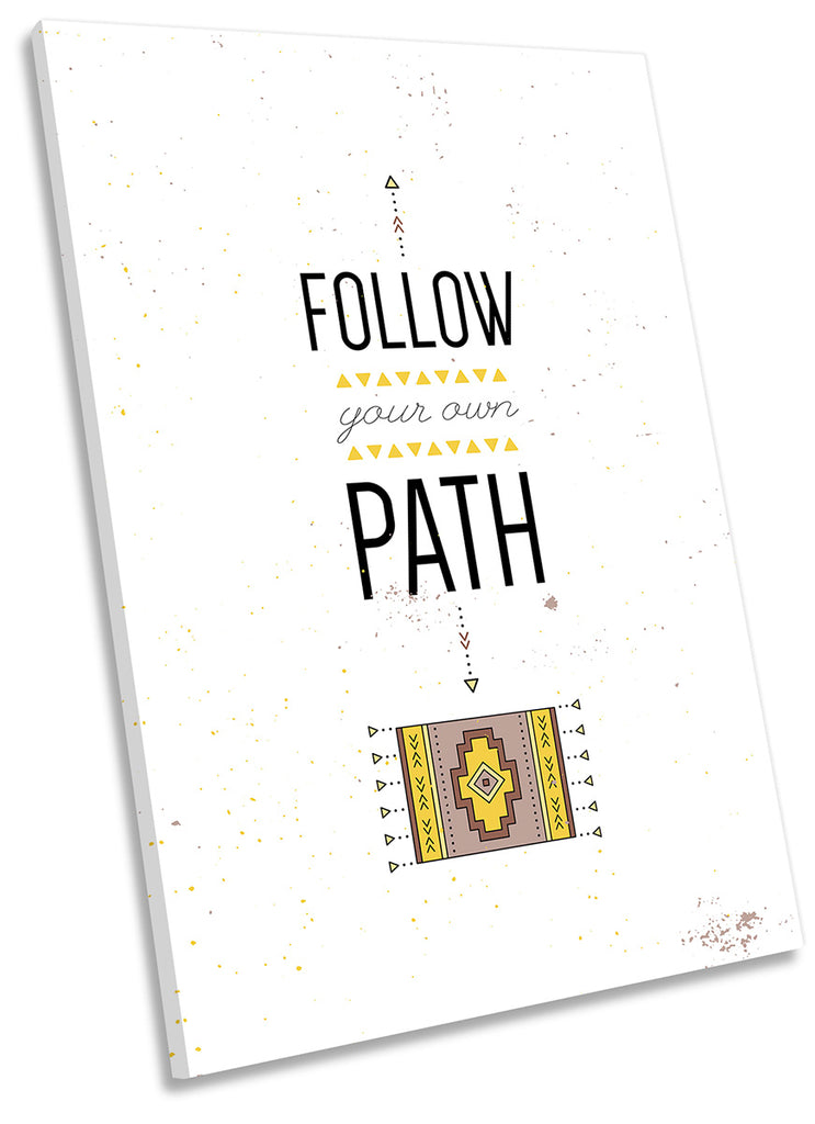 Follow Your Path Quote