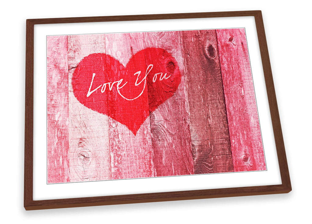Love You Heart Valentines Framed