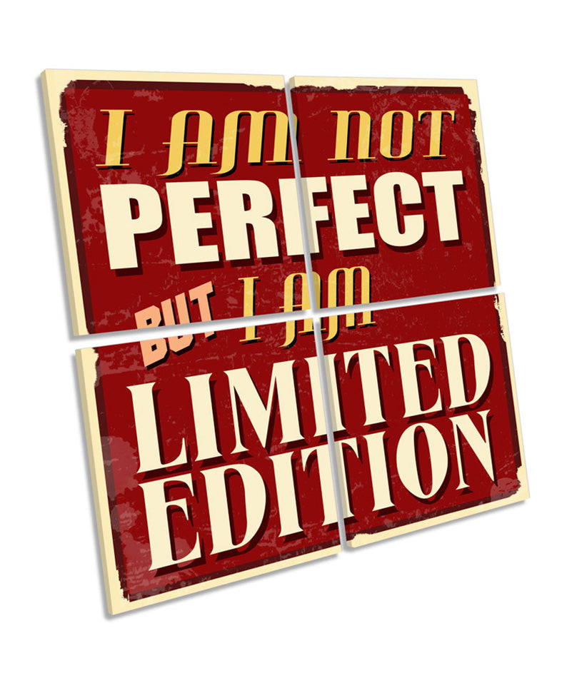 Quote Not Prefect Limited Edition