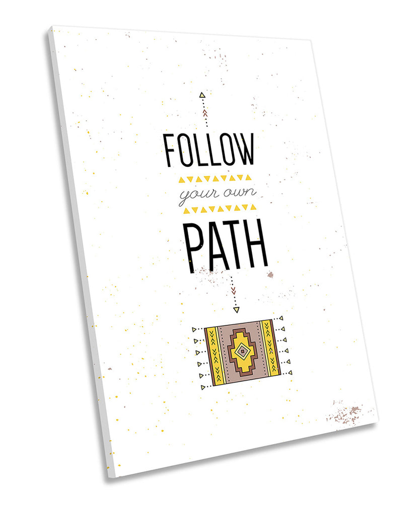 Follow Your Path Quote